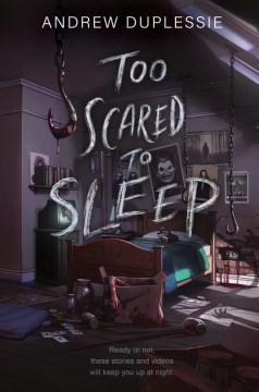 Too Scared To Sleep