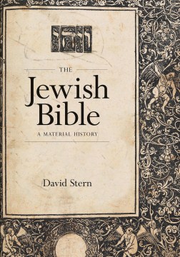 Jewish Bible, The: A Material History