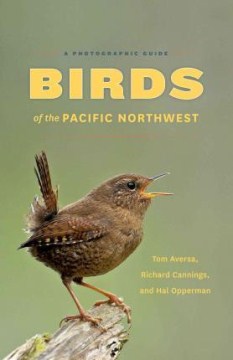 Birds of the Pacific Northwest: A Photographic Guide