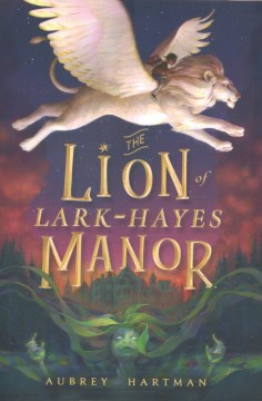 The Lion Of Lark-Hayes Manor