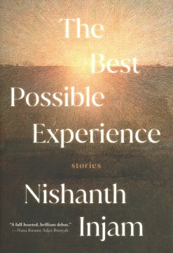 The Best Possible Experience:  Stories