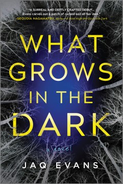 What Grows In The Dark