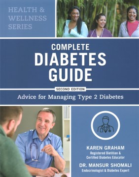Complete Diabetes Guide:  Advice for Managing Type 2 Diabetes