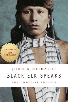 Black Elk Speaks:  The Complete Edition