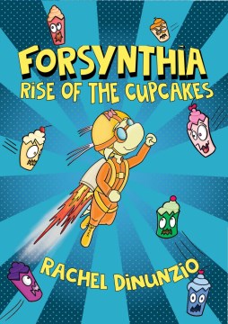 Forsynthia 1:  Rise Of The Cupcakes