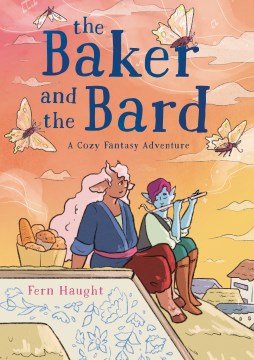 The Baker And The Bard:  A Cozy Fantasy Adventure