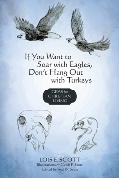 If You Want to Soar with Eagles, Don't Hang Out with Turkeys