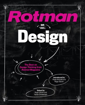 Rotman on Design:  The Best on Design Thinking From Rotman Magazine
