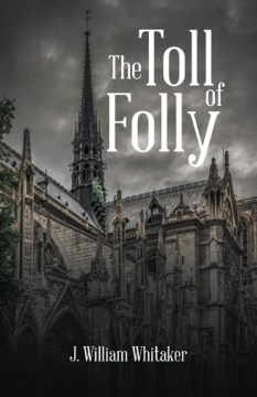 The Toll Of Folly