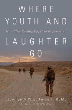 Where Youth and Laughter Go: With The Cutting Edge in Afghanistan