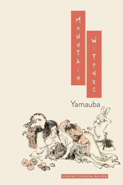 Mountain Witches:  Yamauba