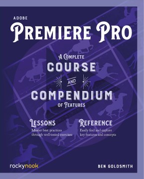 Link to Adobe Premier Pro by Bert Goldsmith in the Catalog