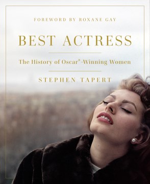 Best Actress:  The History of Oscar-Winning Women