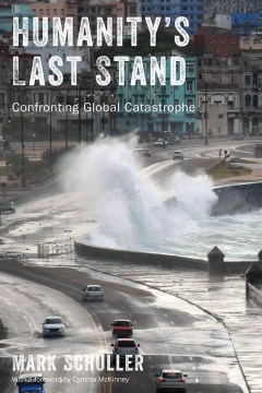 Humanity's Last Stand:  Confronting Global Catastrophe