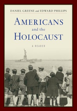 Americans and the Holocaust:  A Reader