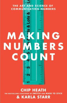 Link to Making Numbers Count by Chip Heath in the Catalog